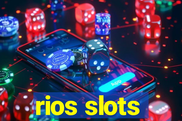 rios slots